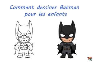 Comment dessiner Batman pour les enfants