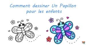 Comment dessiner Un Papillon pour les enfants