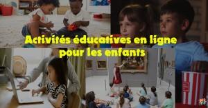 Activités éducatives en ligne pour les enfants